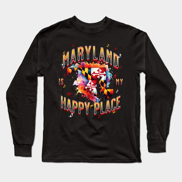 Maryland is my Happy Place Long Sleeve T-Shirt by HSH-Designing